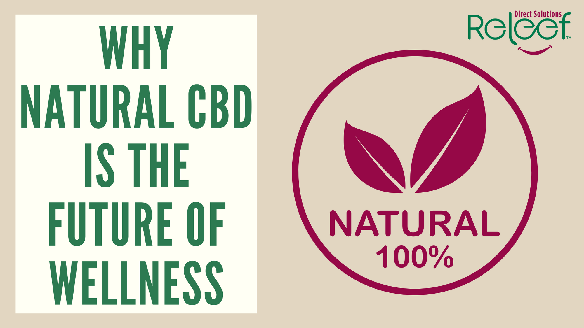 Why Natural CBD is the Future of Wellness: Exploring the Benefits of Holistic Solutions