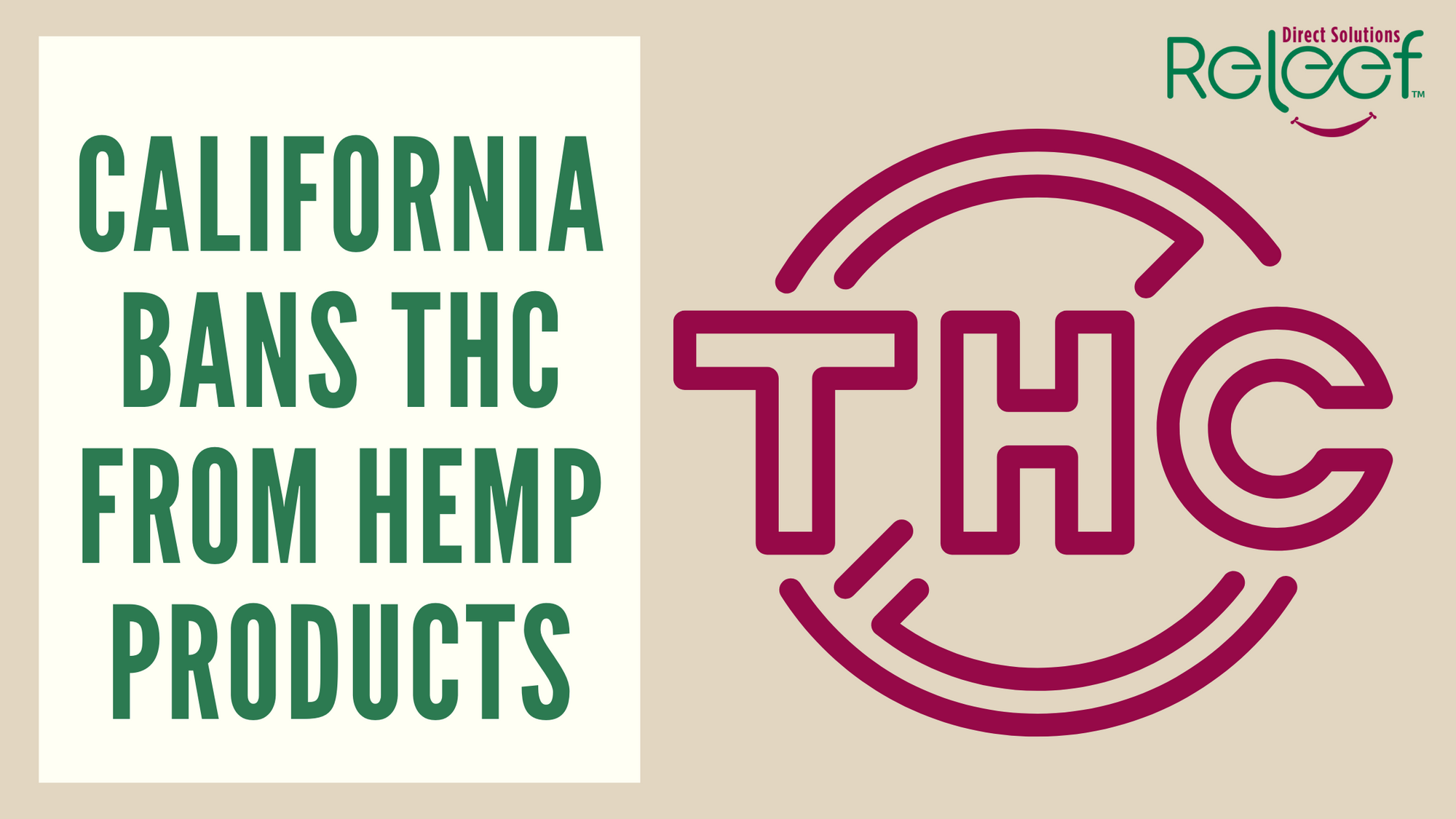 California Bans Hemp Products with THC – Here’s How Releef CBD Stands Apart