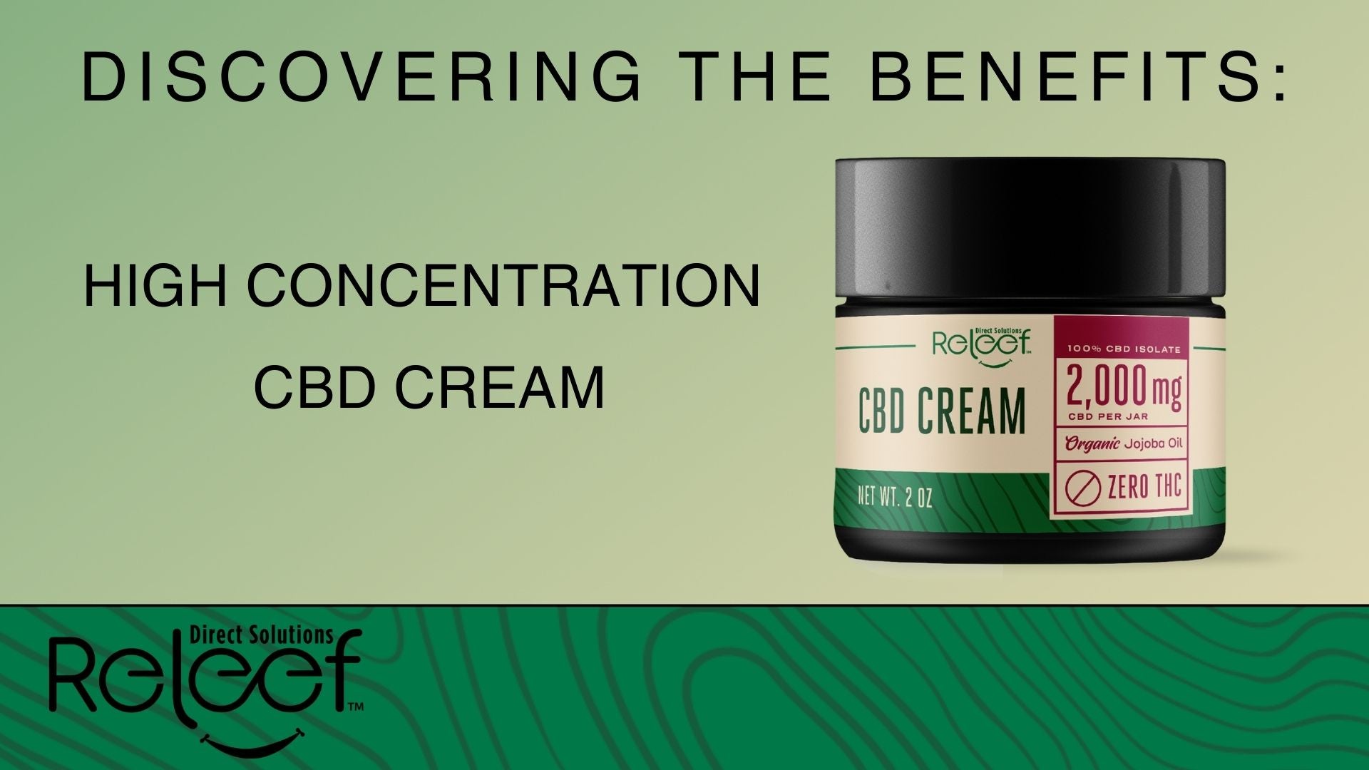 Discovering the Benefits of High Concentration CBD Cream