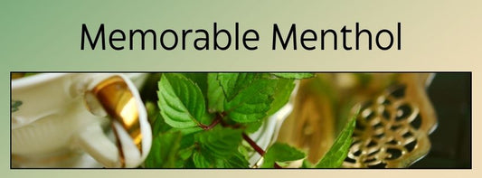 Memorable Menthol